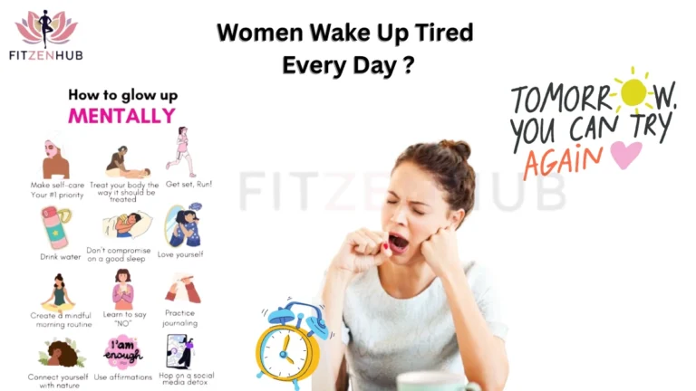 A tired woman yawning in the morning with text "Women Wake Up Tired Every Day?" and mental wellness tips like self-care, exercise, hydration, sleep, mindfulness, and social media detox. Motivational text says, "Tomorrow, you can try again."