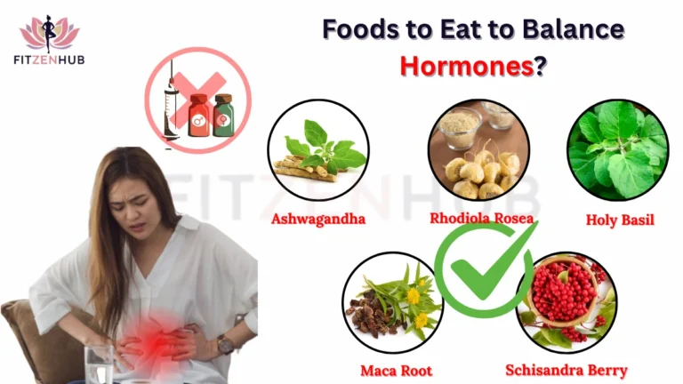 Foods to eat to balance hormones naturally — Ashwagandha, Rhodiola Rosea, Holy Basil, Maca Root, and Schisandra Berry — with a visual of a woman holding her lower abdomen in pain and a “no” sign over synthetic hormones.